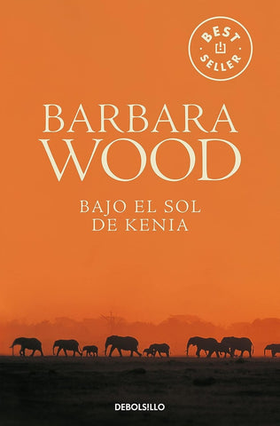 BAJO EL SOL DE KENIA.. | Barbara Wood