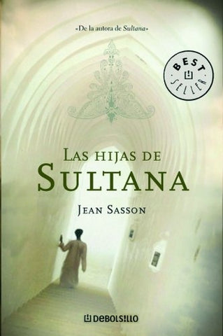 LAS HIJAS DE SULTANA.. | Jean P. Sasson