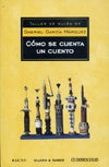 Cómo se cuenta un cuento | GABRIEL GARCÍA MÁRQUEZ