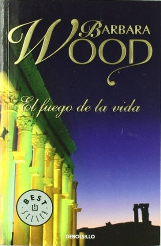 El fuego de la vida* | Barbara Wood