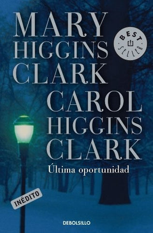 Ultima oportunidad | Mary Higgins Clark