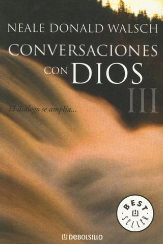 Conversaciones con Dios III | Neale Donald Walsch