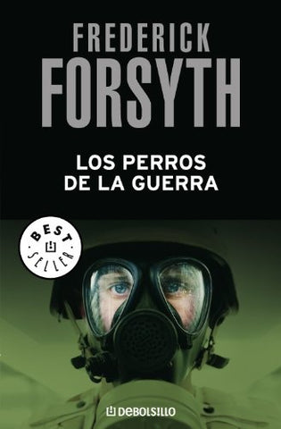 los perros de la guerra | Frederik Forsyth