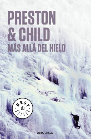 Mas alla del hielo * | Douglas Preston/Lincoln Child
