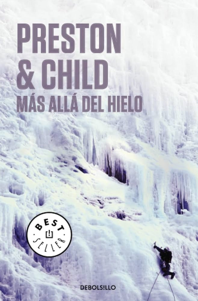Mas alla del hielo * | Douglas Preston/Lincoln Child