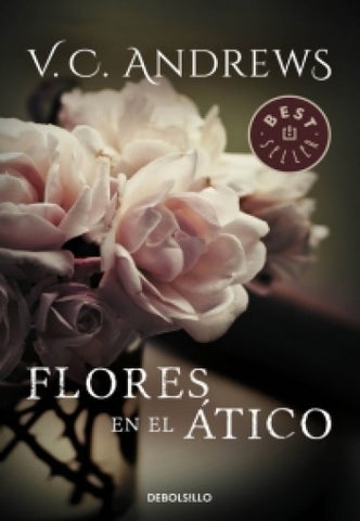 FLORES EN EL ÁTICO (SAGA DOLLANGANGER 1)*.. | V. C. Andrews