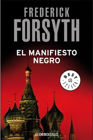 EL MANIFIESTO NEGRO.. | Frederick Forsyth