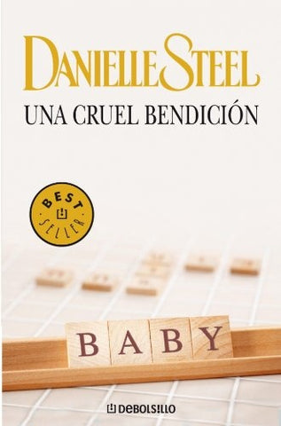 Una cruel bendición | Danielle Steel