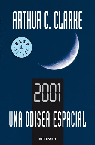 2001 UNA ODISEA ESPACIAL.. | Arthur C. Clarke