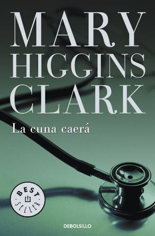 La cuna caerá | Mary Higgins Clark