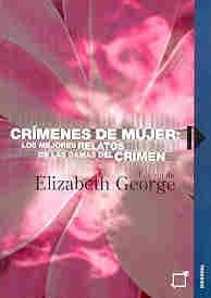 CRÍMENES DE MUJER | Elizabeth George