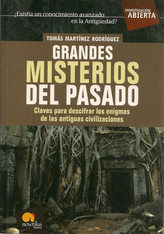 Grandes misterios del pasado | Tomás Martínez Rodríguez
