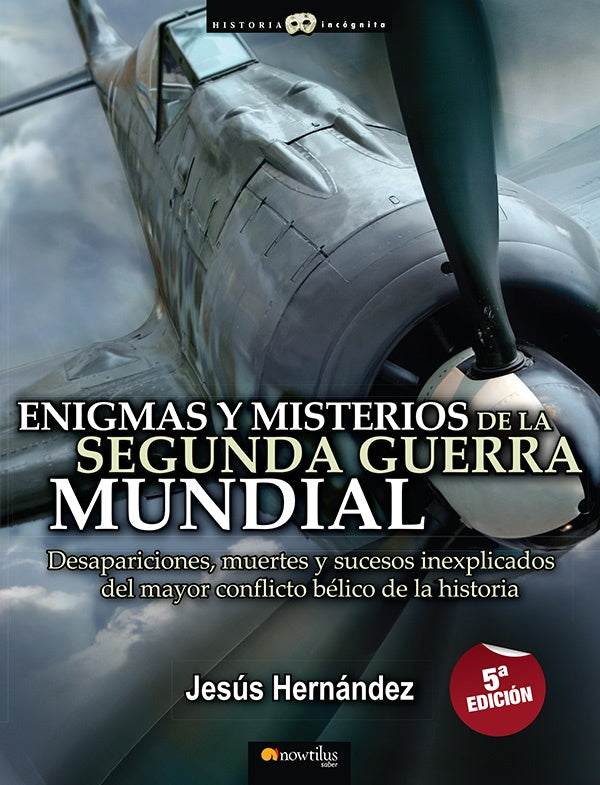 Enigmas y misterios de la Segunda Guerra Mundial | Bernal Hernández, Hernández