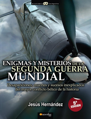 Enigmas y misterios de la Segunda Guerra Mundial |  Hernández, Hernández