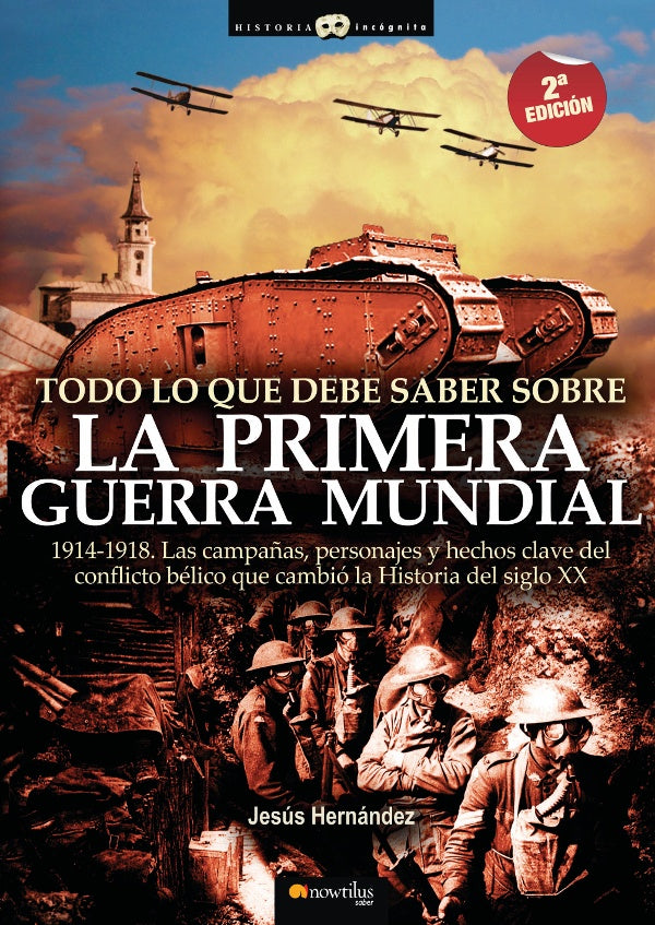 Todo lo que debe saber sobre la 1ª Guerra Mundial | Jesus Hernandez
