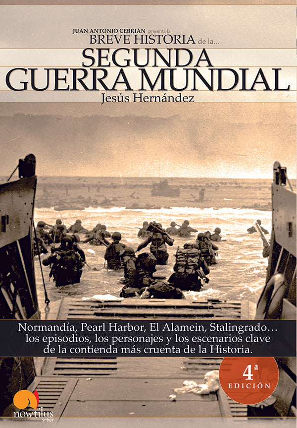 Breve historia de la Segunda Guerra Mundial | Bernal Hernández, Hernández