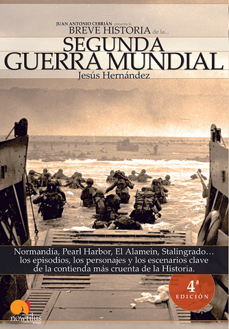 Breve historia de la Segunda Guerra Mundial | Bernal Hernández, Hernández