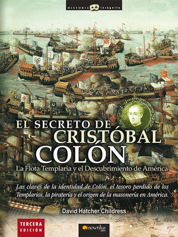 El secreto de Cristóbal Colón | David Hatcher Childress