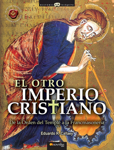 El otro Imperio cristiano | Eduardo R. Callaey