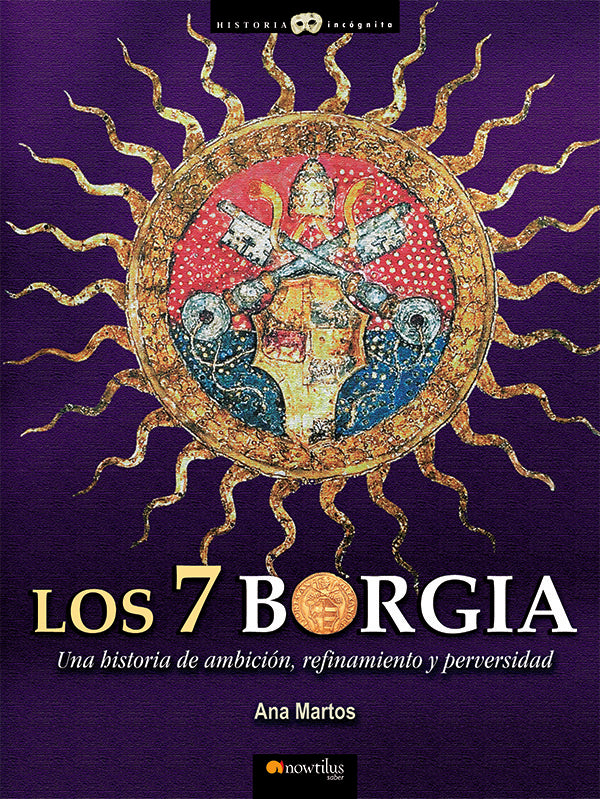 Los 7 Borgia | Ana Martos Rubio