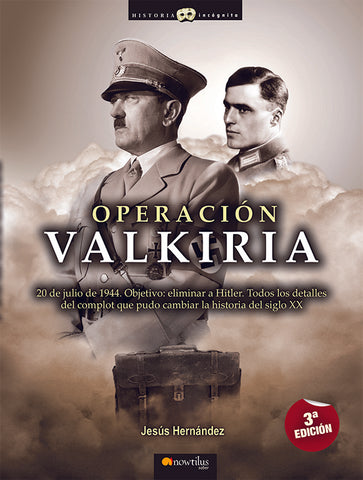 Operación Valkiria | Bernal Hernández, Hernández