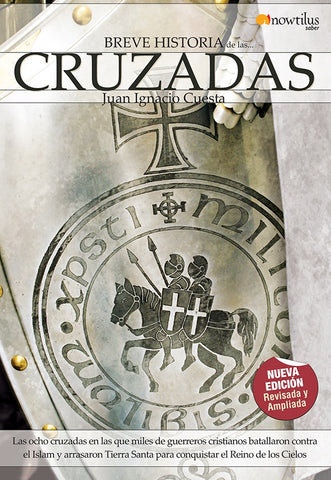 Breve historia de las cruzadas | Juan Ignacio Cuesta