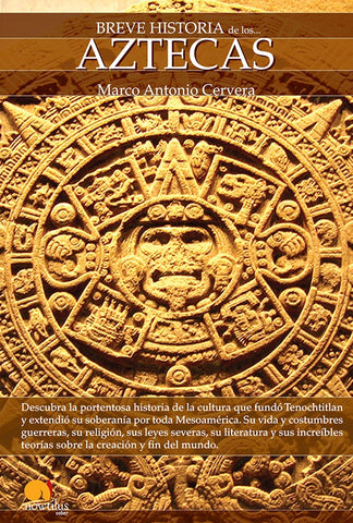 Breve historia de los aztecas | Marco Cervera