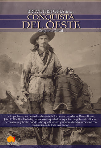 Breve historia de la conquista del Oeste | Gregorio Doval