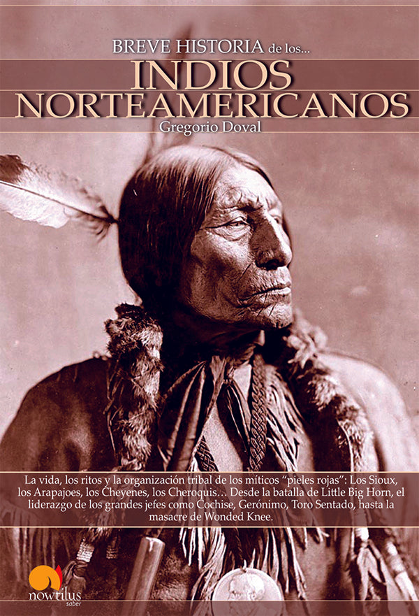 Breve historia de los indios norteamericanos | Gregorio Doval