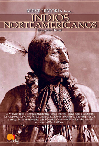 Breve historia de los indios norteamericanos | Gregorio Doval