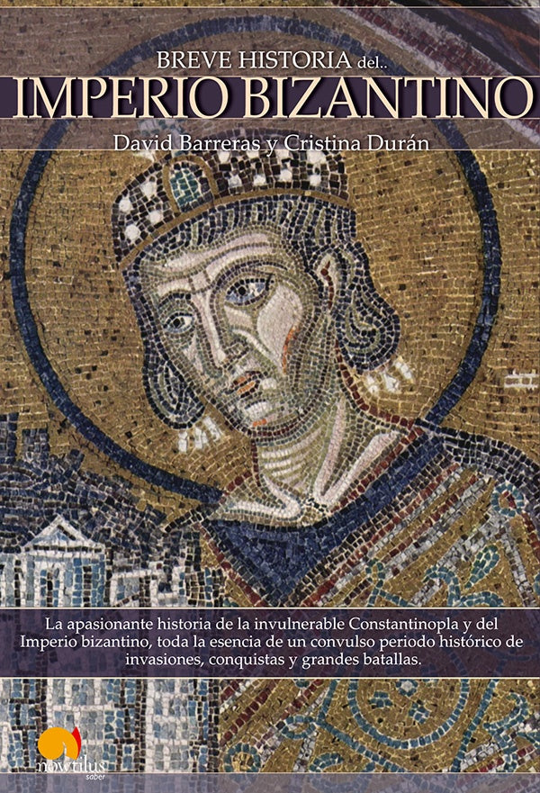 Breve historia del Imperio bizantino | Barreras, DURAN