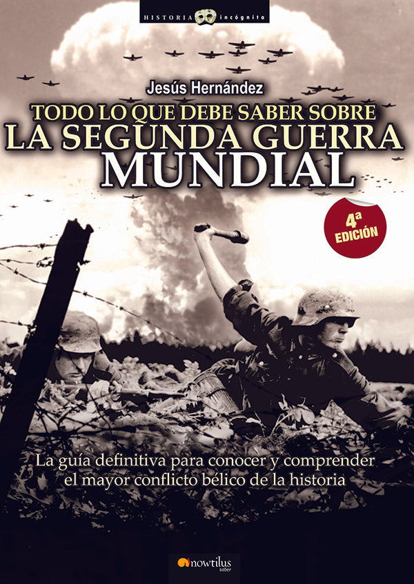 Todo lo que debe saber sobre la 2ª Guerra Mundial | Bernal Hernández, Hernández