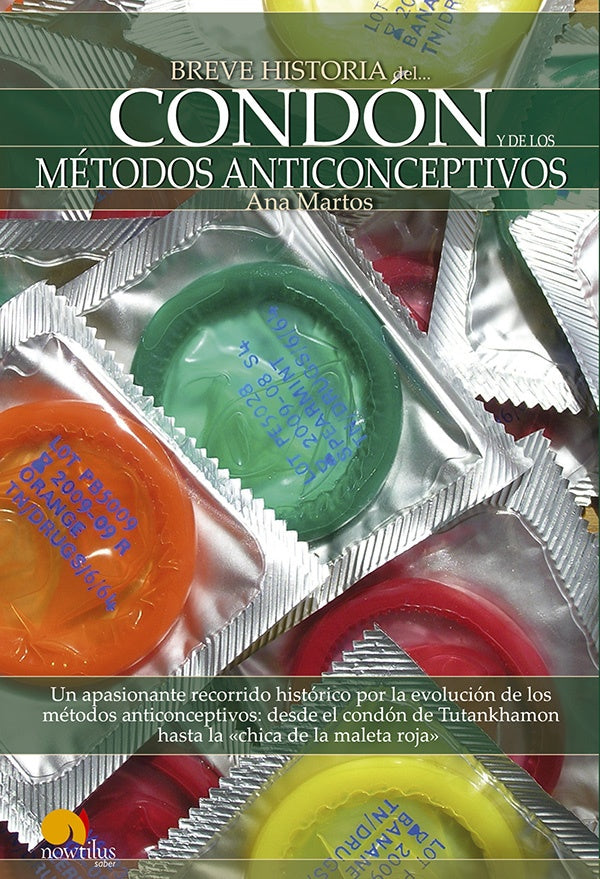 Breve historia del condón y de los métodos anticonceptivos | Ana Martos Rubio
