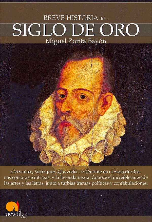 Breve historia del Siglo de Oro | Miguel Zorita Bayón