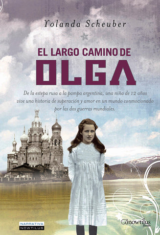 El largo camino de Olga | Yolanda Scheuber