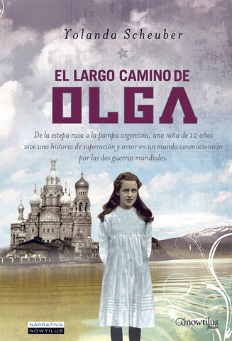 El largo camino de Olga | Yolanda Scheuber