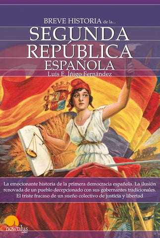 Breve historia de la Segunda República española | Luis E. Íñigo Fernández