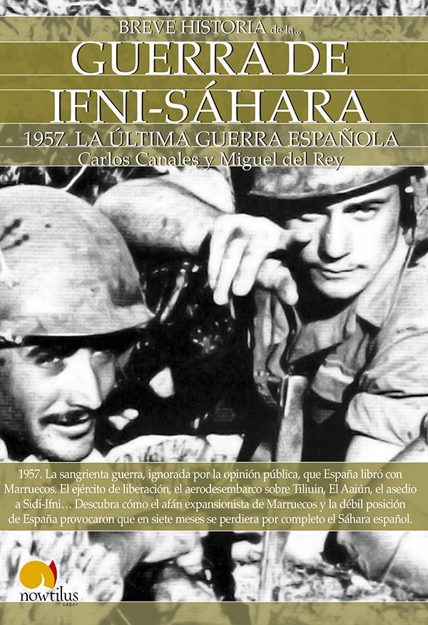 Breve historia de la Guerra de Ifni-Sáhara | Canales, Del Rey