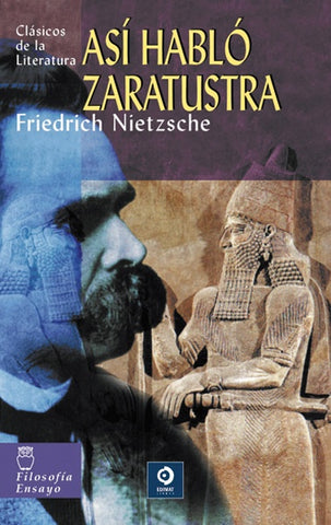 ASI HABLO ZARATUSTRA | Friedrich Wilhelm Nietzsche