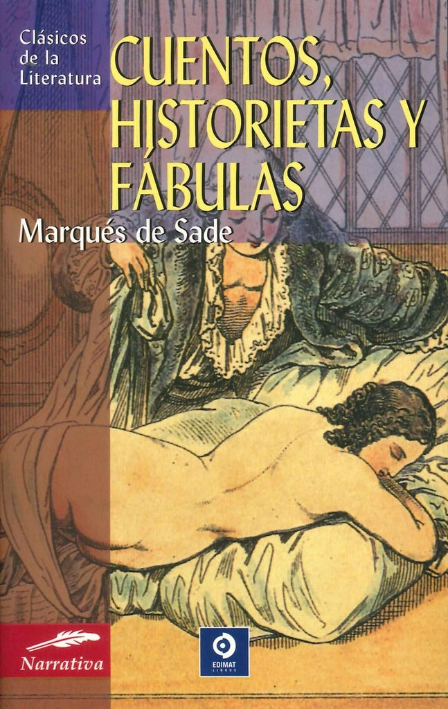 CUENTOS HISTORIETAS Y FABULAS | Marques De Sade