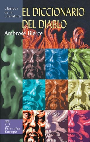 EL DICCIONARIO DEL DIABLO * | Ambrose Bierce