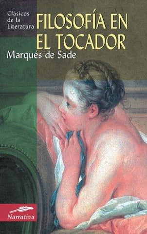 FILOSOFIA EN EL TOCADOR | Marques De Sade