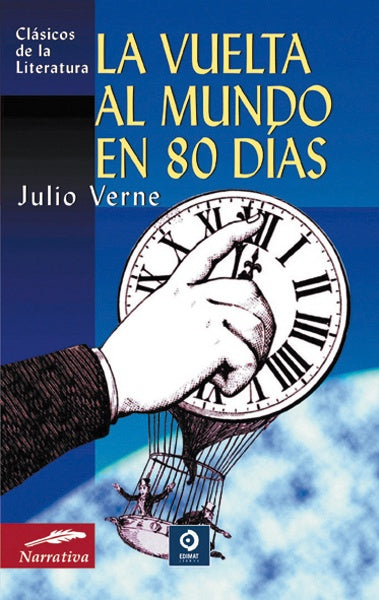 LA VUELTA AL MUNDO EN 80 DIAS | Julio Verne