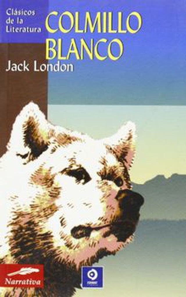COLMILLO BLANCO.. | Jack London