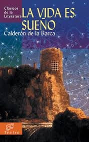 LA VIDA ES SUEÑO.. | Pedro Calderón  de la Barca