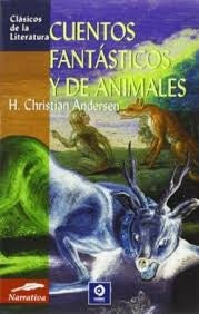 CUENTOS FANTÁSTICOS Y DE ANIMALES.. | CHRISTIAN  ANDERSEN
