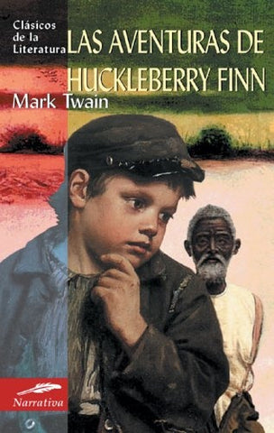 LAS AVENTURAS DE HUCKLEBERRY FINN.. | MARK TWAIN