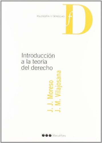 Introducción a la teoría del Derecho | Vilajosana Rubio, Moreso