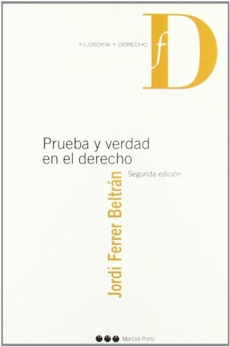 Prueba y verdad en el derecho | Jordi Ferrer Beltrán
