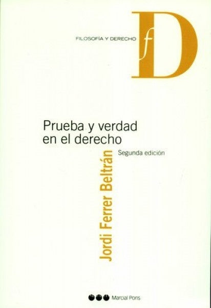 Prueba y verdad en el derecho | Jordi Ferrer Beltrán